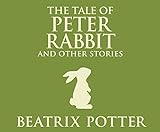 The Tale of Peter Rabbit and Other Stories by Potter, Beatrix